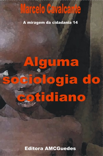 alguma sociologia do cotidiano